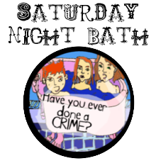 Story - saturday night bath